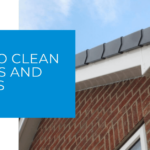 How to Clean Fascias and Soffits